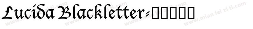 Lucida Blackletter字体转换